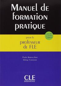MANUEL DE FORMATION PRATIQUE POUR LE PROFESSEUR DE FLE, de BERTOCCHINI | portada del libro