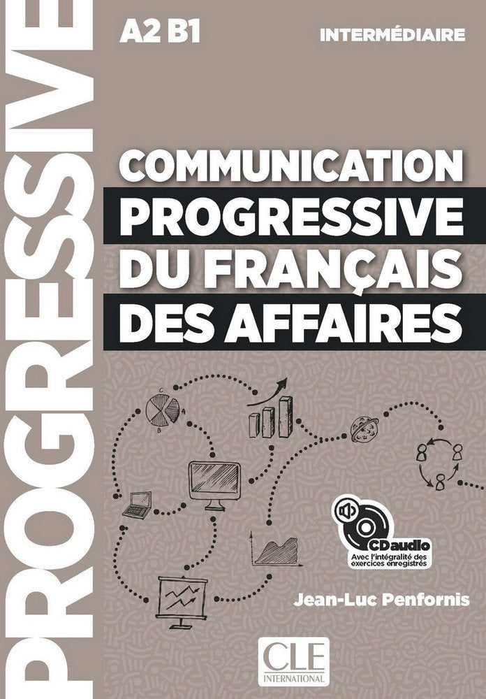 COMMUNICATION PROGRESSIVE DU FRANçAIS DES AFFAIRES CD - NIVEAU INTERMEDIAIRE - N, de - | portada del libro