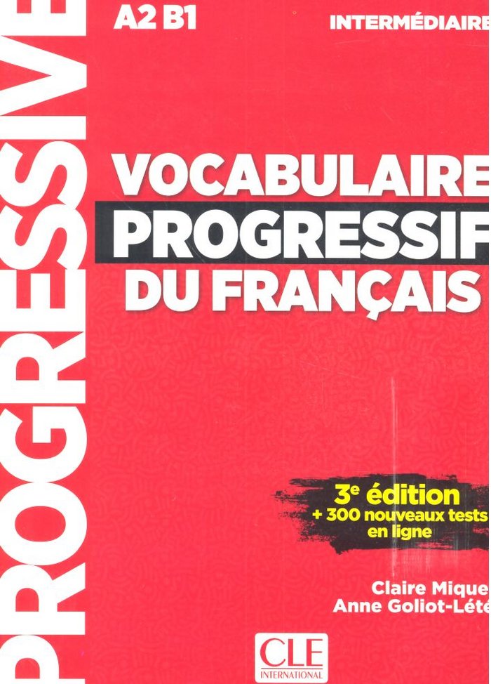 VOCABULAIRE PROGRESSIF DU FRANçAIS - LIVRE+CD+APPLI-WEB - 3º EDITION NIVEAU INTE, de - | portada del libro