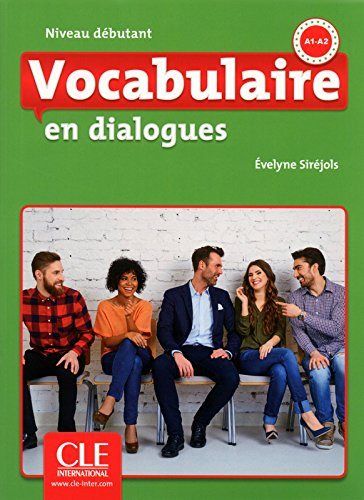 VOCABULAIRE EN DIALOGUES - NIVEAU DEBUTANT - LIVRE + CD AUDIO - 2º éDITION, de - | portada del libro