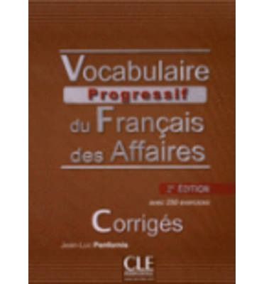 VOCABULAIRE PROGRESSIF DU FRANçAIS DES ADDAIRES CORRIGES, de - | portada del libro