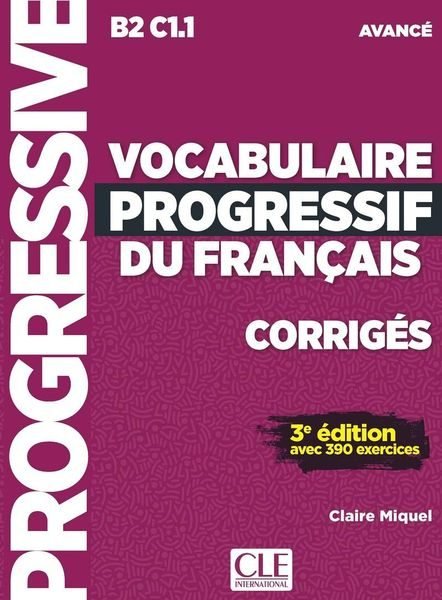 VOCABULAIRE PROGRESSIF DU FRANçAIS CORRIGES, de LEROY, MIQUEL | portada del libro