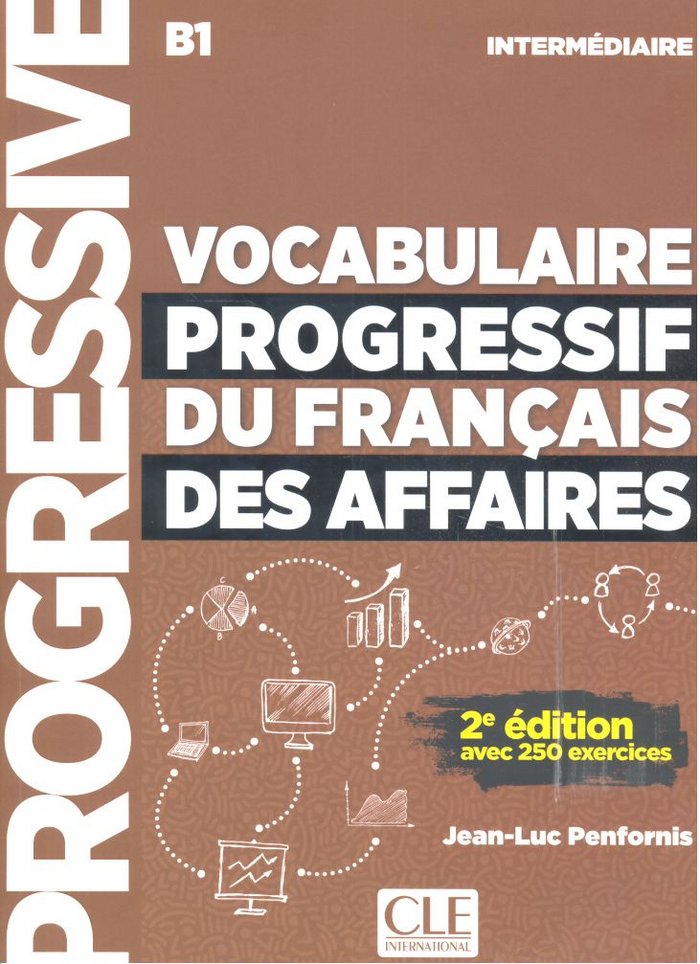 VOCABULAIRE PROGRESSIF FRANçAIS DES AFFAIRES, de PENFORNIS, JEAN-LUC | portada del libro