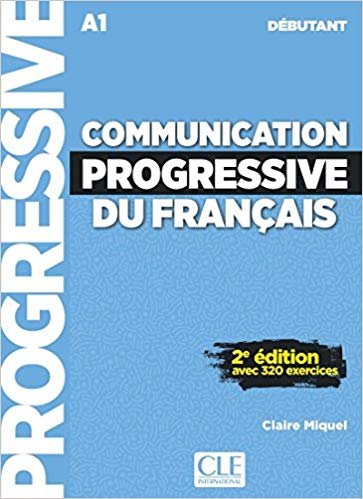 COMMUNICATION PROGRESSIVE DU FRANÇAIS - NIVEAU DEBUTANT º, de COLLECTIF | portada del libro