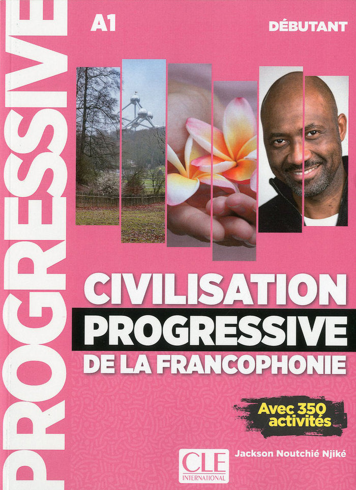 CIVILISATION PROGRESSIVE DE LA FRANCOPHONIE - NIVEAU DEBUTANT - LIVRE - 2º EDITI, de NOUTCHIE-NJIKE, JACKSON | portada del li