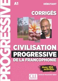 CIVILISATION PROGRESSIVE DE LA FRANCOPHONIE - CORRIGES - NIVEAU DEBUTANT - N COU, de PENFORNIS, JEAN-LUC | portada del libro