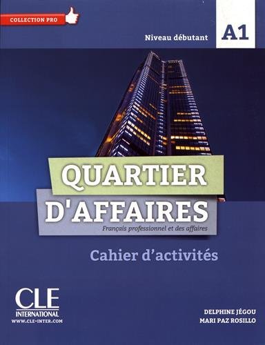 QUARTIER D'AFFAIRES A1 CAHIER D'ACTIVITES, de VV.AA. | portada del libro