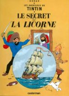 Tintín 11/ Le Secret de la Licorne (francés), de Hergé | portada del libro