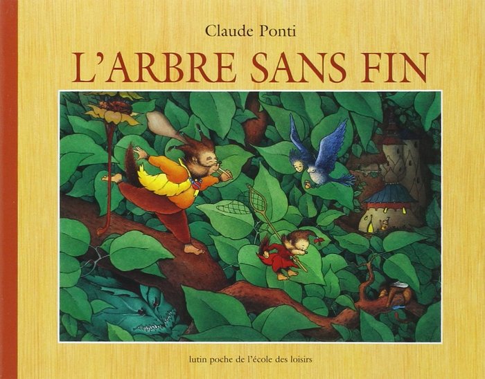 L'arbre sans fin, de Claude Ponti | portada del libro