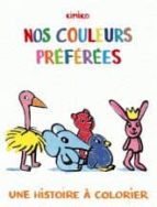 OS COULEURS PREFEREES UNE HISTOIRE, de Kimiko | portada del libro