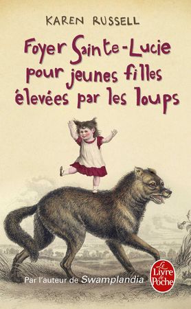 Foyer Sainte-Lucie pour jeunes filles élevées par les loups, de RUSSEL KAREN | portada del libro