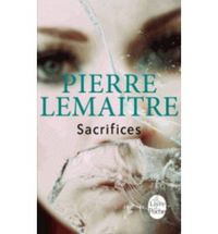 SACRIFICES, de LEMAITRE PIERRE | portada del libro