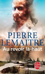 Au revoir la-haut, de Pierre Lemaitre | portada del libro