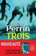 TROIS, de Valérie Perrin | portada del libro