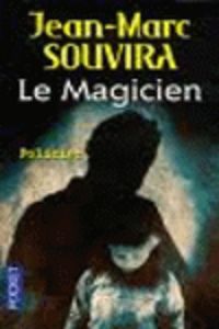 LE MAGICIEN, de SOUVIRA J M | portada del libro