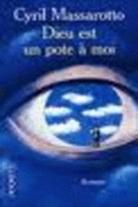 DIEU EST UN POTE A MOI, de MASSAROTTO C | portada del libro