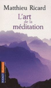 L´ART DE LA MEDITATION, de RICARD MATTHIEU | portada del libro