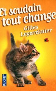 Et soudain tout change, de LEGARDINIER | portada del libro
