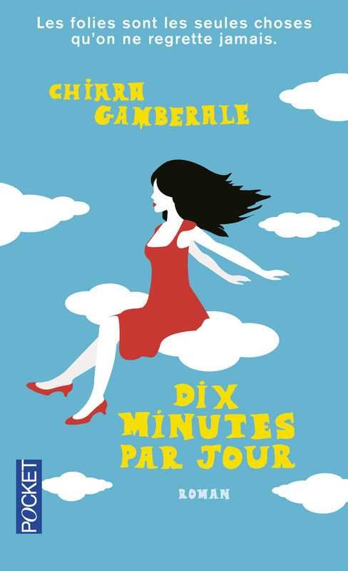 DIX MINUTES PAR JOUR, de GAMBERALE CHIAR | portada del libro