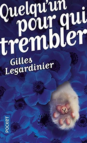 QUELQU'UN POUR QUI TREMBLER, de LEGARDINIER GIL | portada del libro