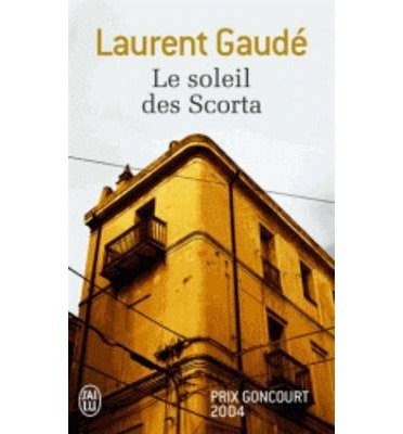 LE SOLEIL DES SCORTA, de Laurent Gaude | portada del libro