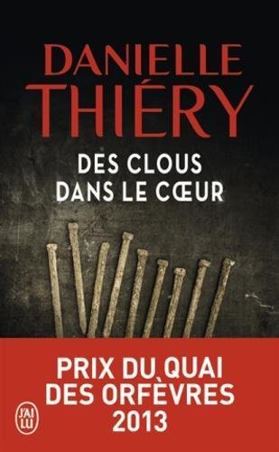 DES CLOUS DANS LE COEUR, de THIERY DANIELLE | portada del libro