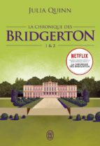 LA CHRONIQUE DE BRIDGERTON 1 2, de Julia Quinn | portada del libro