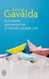 JE VOUDRAIS QUE QUELQ, de GAVALDA | portada del libro