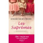 LES SUPREMES, de EDWARD KELSEY MOORE | portada del libro