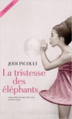 LA TRISTESSE DES ELEPHANTS, de Jodi Picoult | portada del libro