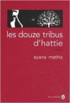 LES DOUZE TRIBUS D HATTIE, de AYANA MATHIS | portada del libro