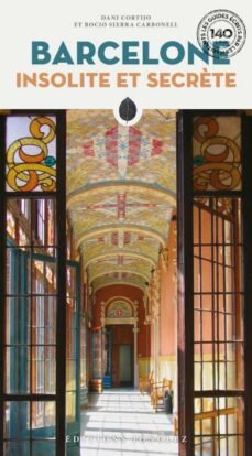 BARCELONE INSOLITE ET SECRETE, de DANI CORTIJO | portada del libro