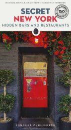 SECRET NEW YORK HIDDEN BARS & RESTAURANT, de MICHELLE YOUNG | portada del libro