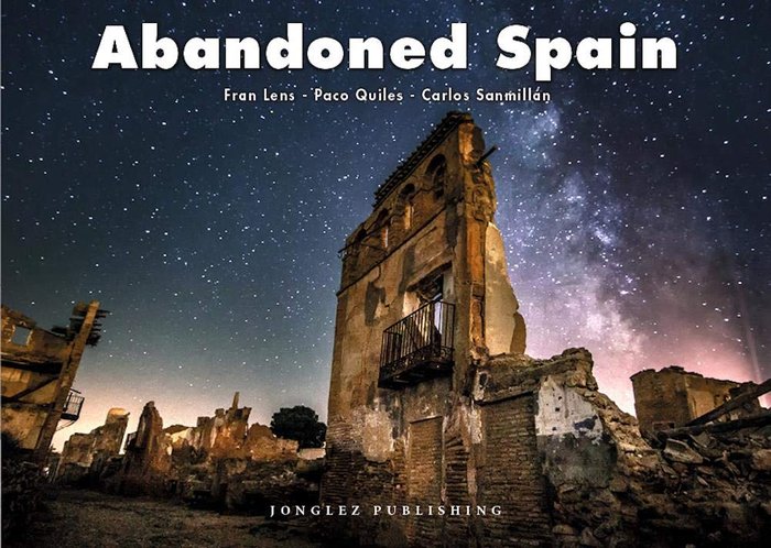 ABANDONED SPAIN, de FRAN LENS | portada del libro