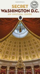 SECRET WASHINGTON D.C. (2025) AN UNUSUAL GUIDE, de SHARON PENDANA | portada del libro