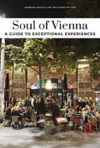SOUL OF VIENA (2025) - A GUIDE TO EXCEPTIONAL EXPERIENCES, de Barbara Kadletz | portada del libro