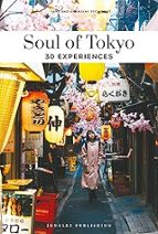 SOUL OF TOKYO (2025) - A GUIDE TO EXCEPTIONAL EXPERIENCES, de Fany Pechiodat | portada del libro