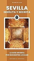 SEVILLA - INSOLITA Y SECRETA (2025), de Ricardo de Castro | portada del libro
