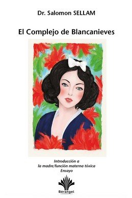 COMPLEJO DE BLANCANIEVES, EL, de SELLAM, SALOMON DR. | portada del libro