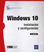 Windows 10 - Instalación y configuración (3ª edición), de PHILIPPE PAIOLA | portada del libro