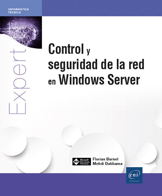 CONTROL Y SEGURIDAD DE LA RED EN WINDOWS SERVER, de BURNEL, FLORIAN | portada del libro