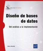 DISEÑO DE BASES DE DATOS DEL ANALISIS A LA IMPLEMENTACION, de MARIO ALCAIDE | portada del libro
