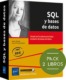 SQL Y BASES DE DATOS - PACKS DE 2 LIBROS: DESDE LOS FUNDAMENTOS HASTA EL DISEÑO, de BISSON, ANNE-CHRISTINE, ALCAIDE, MARIO | 