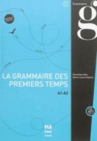 LA GRAMMAIRE DES 1ER TEMPS I CD, de Varios autores | portada del libro