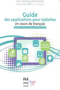 GUIDE DES APPLICATIONS POUR TABLETTES EN COURS DE FRANCAIS, de Varios autores | portada del libro