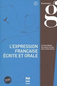 L'expression franÇaise écrite et orale. NE 2015, de CHRISTIAN ABBADIE | portada del libro