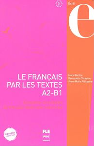 Le FranÇais par les textes 1 A2 - B1 NE, de Varios autores | portada del libro