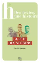 LA FETE DES VOISINS, de BERTILLE WATRELOT | portada del libro