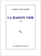 LA MAISON VIDE, de Laurent Mauvignier | portada del libro