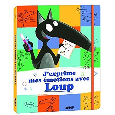 J'EXPRIME MES EMOTIONS AVEC LOUP, de ORIANNE LALLEMAND#ELEONORE THUILLIER | portada del libro